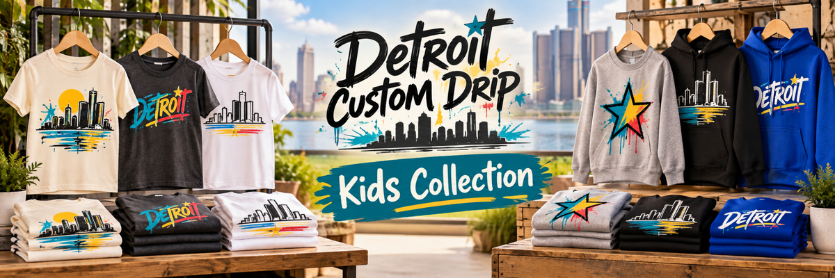 Detroit Custom Drip kids graphic tees sweatshirts and hoodies collection