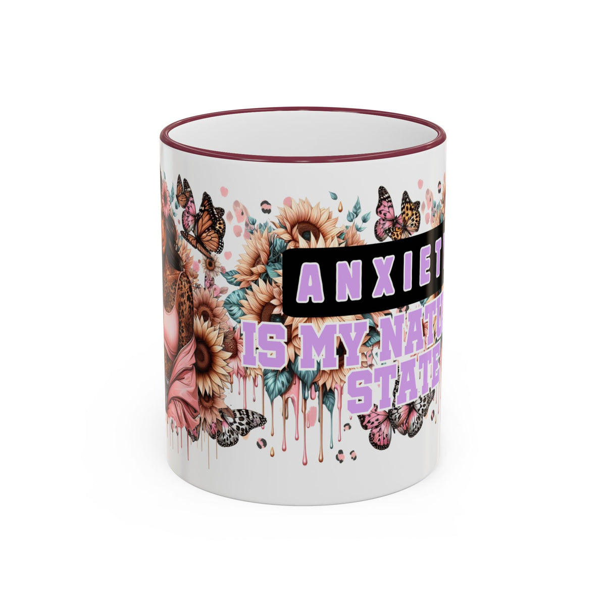 Anxiety Is My Name, Stay Calm mug | Floral Sunflowers & Butterflies Accent Rim Handle
