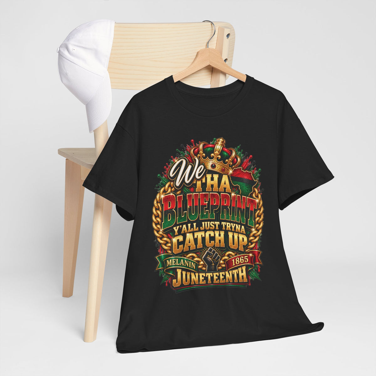 We Have the Blueprint Y'all Just Tryna Catch Up Juneteenth Tee | Melanin 1865