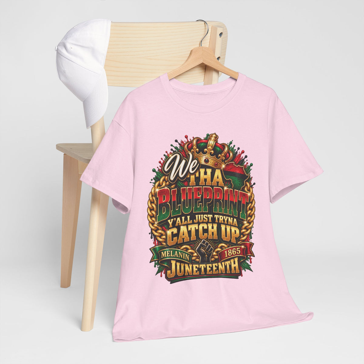 We Have the Blueprint Y'all Just Tryna Catch Up Juneteenth Tee | Melanin 1865