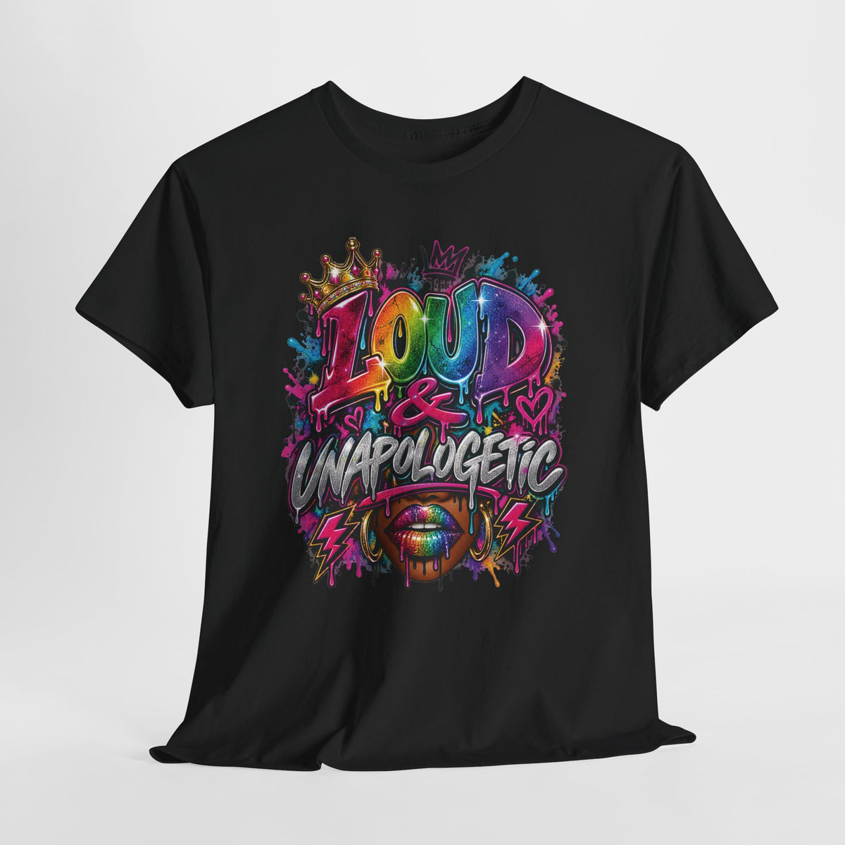 Loud & Unapologetic T-Shirt | Colorful Graffiti Typography, Bold Street Art Tee