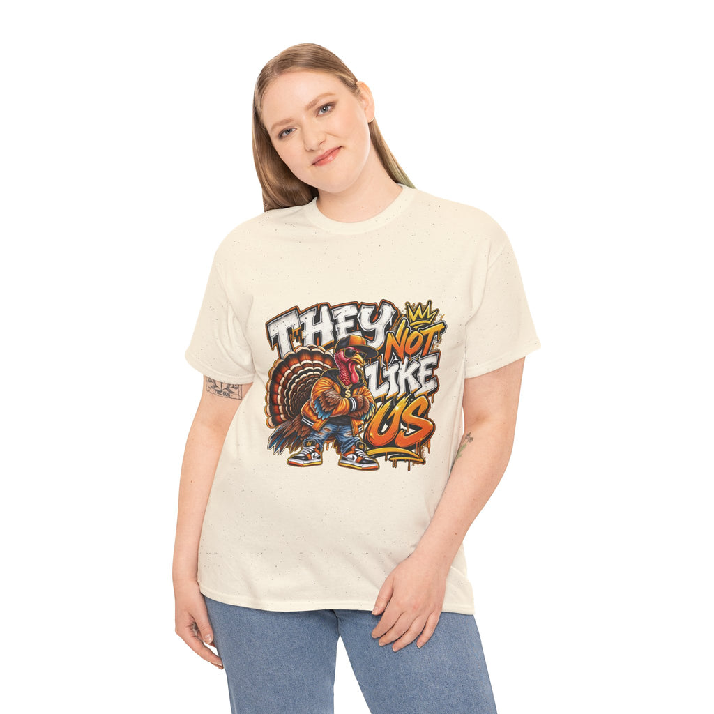 They Not Like Us Turkey Tee | Streetwear Thanksgiving Graphic Shirt