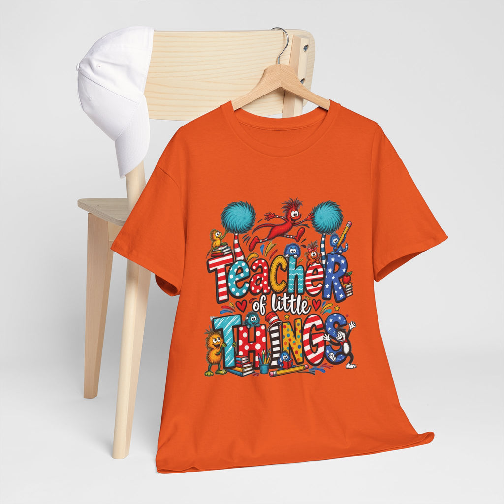 Teacher of Little Things T-Shirt | Colorful Dr. Seuss Style Kids Classroom Tee