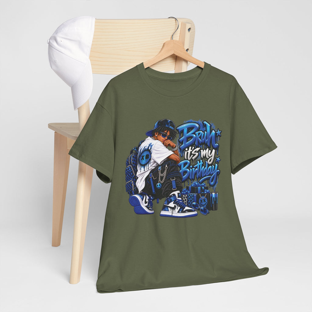 Bruh It’s My Birthday Graphic T-Shirt