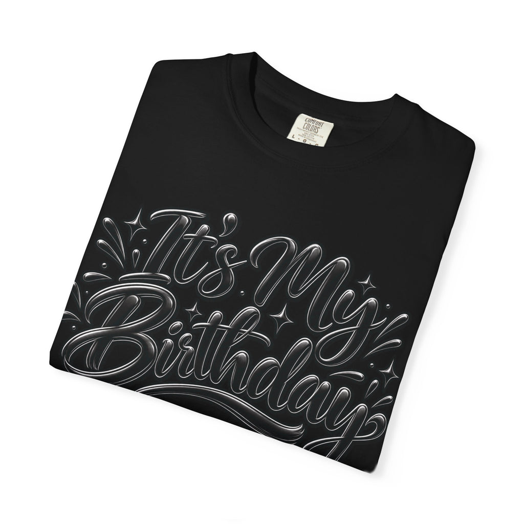 It’s My Birthday Graphic T-Shirt