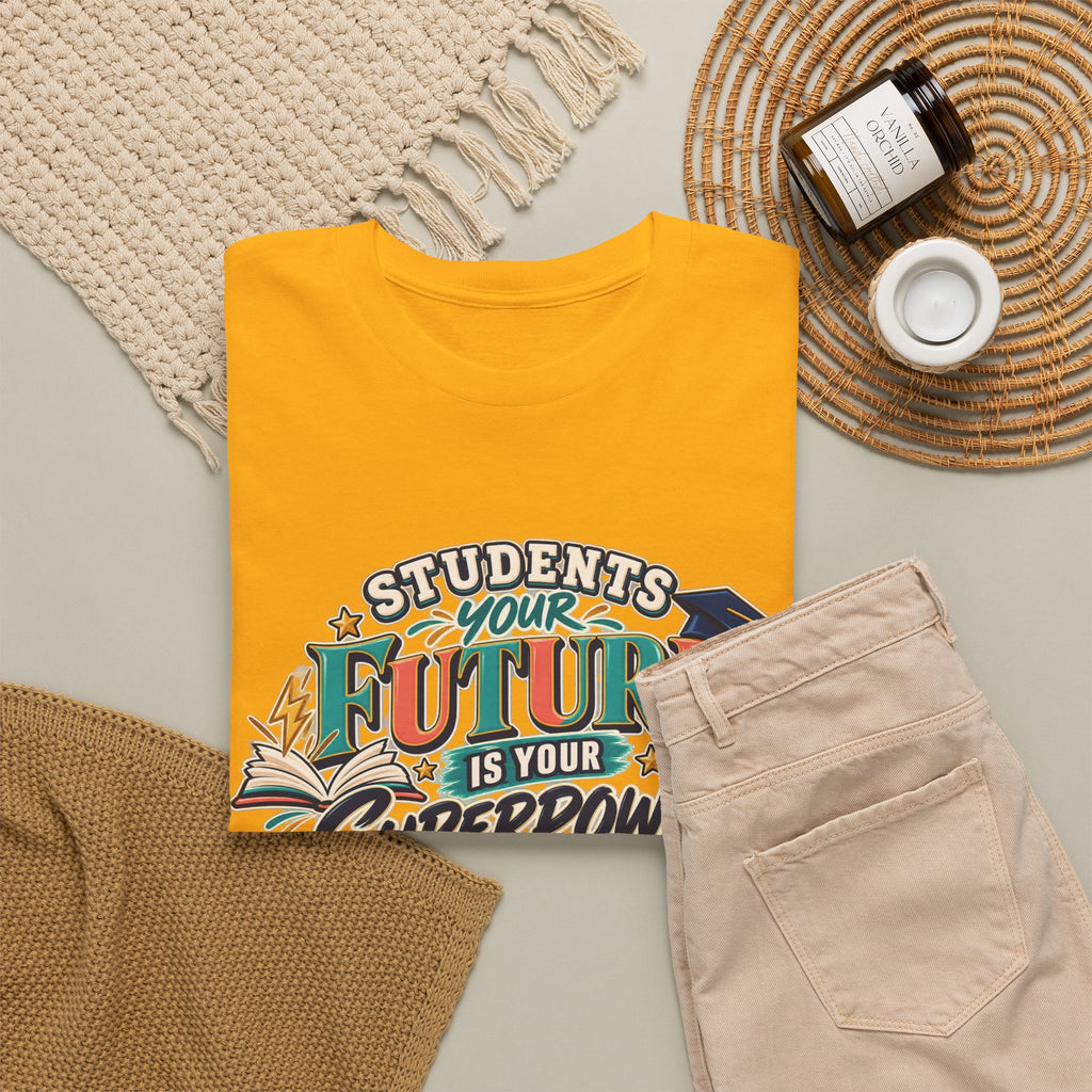 Students, Your Future Is Your Superpower T-Shirt