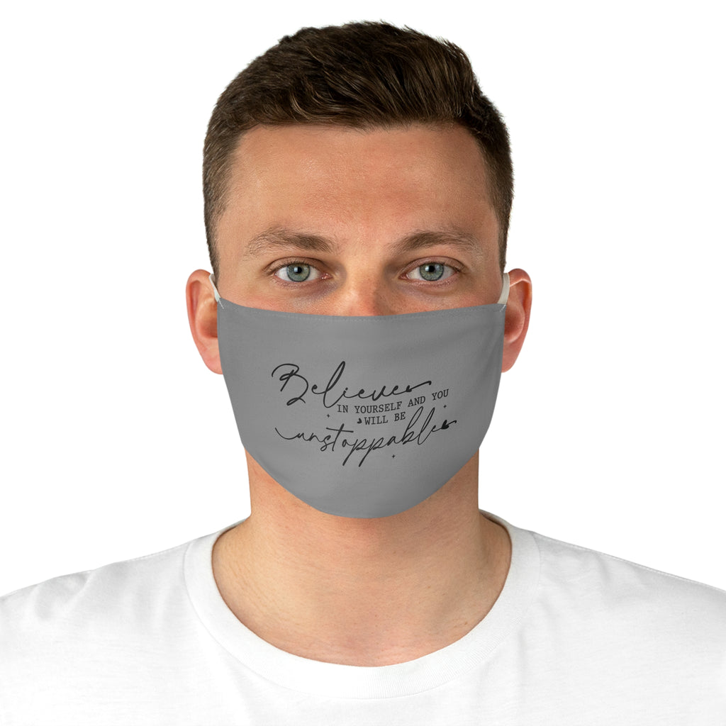 Believe in Yourself Script Fabric Face Mask | Motivational Quote, Grey