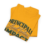 Principals Lead Today, Impact Tomorrow Inspirational T-Shirt