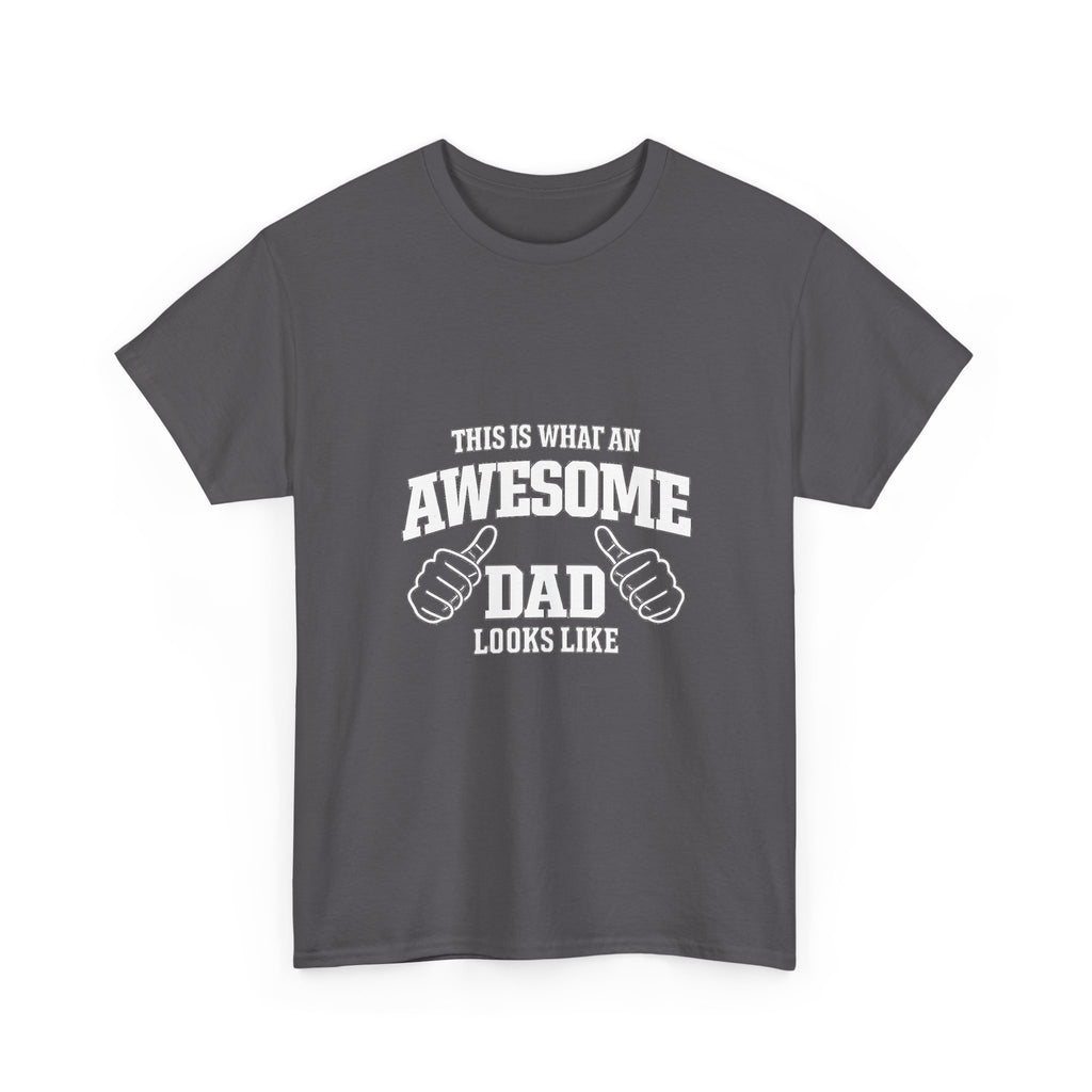 Awesome Dad T-Shirt | "This Is What An Awesome Dad Looks Like", Fathers Day Tee