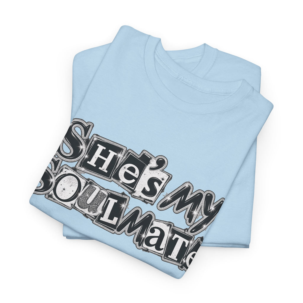 She's My Soulmate Couples T-Shirt