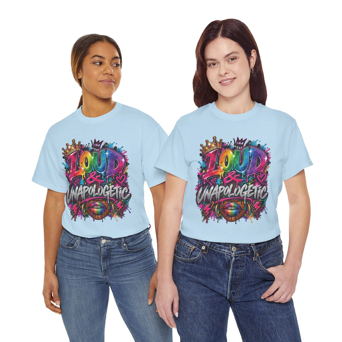 Loud & Unapologetic T-Shirt | Colorful Graffiti Typography, Bold Street Art Tee
