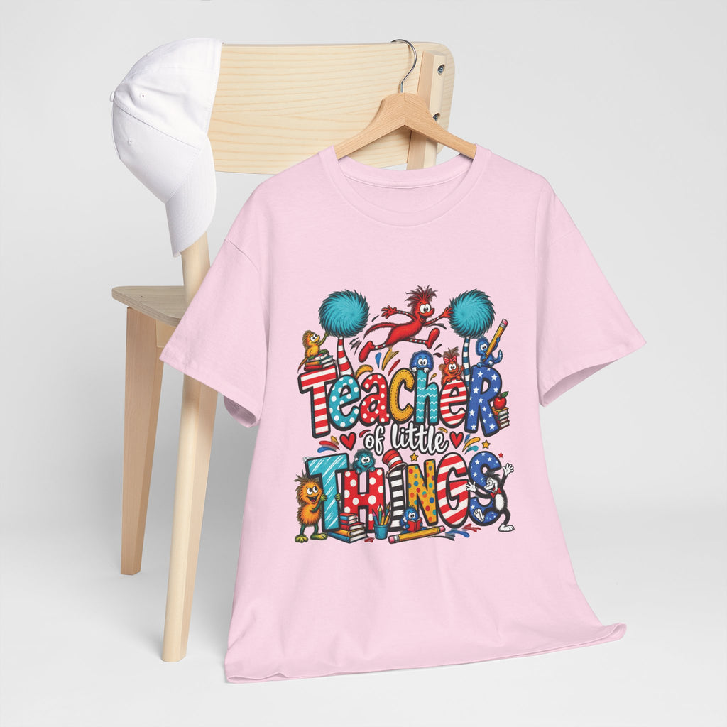 Teacher of Little Things T-Shirt | Colorful Dr. Seuss Style Kids Classroom Tee