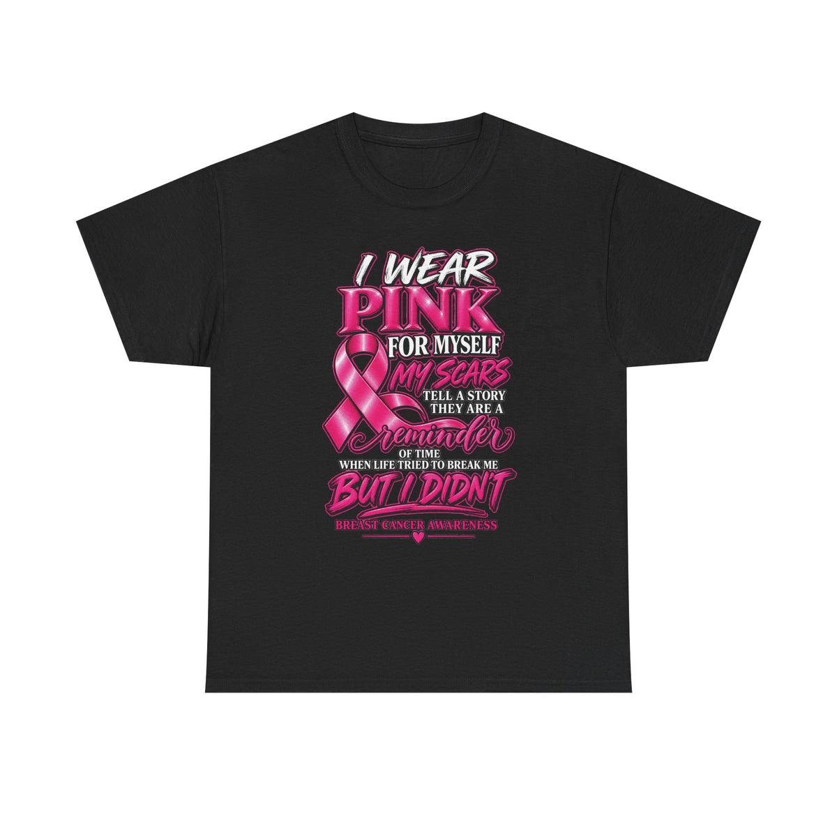 I Wear Pink For Myself T-Shirt | Breast Cancer Awareness Ribbon Tee