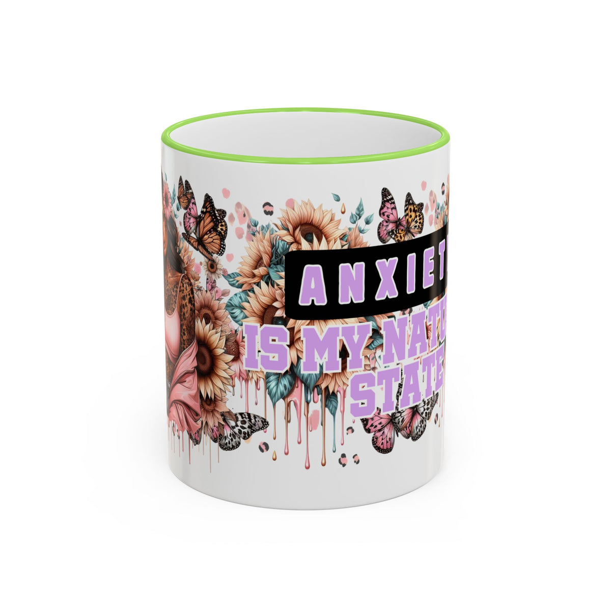 Anxiety Is My Name, Stay Calm mug | Floral Sunflowers & Butterflies Accent Rim Handle