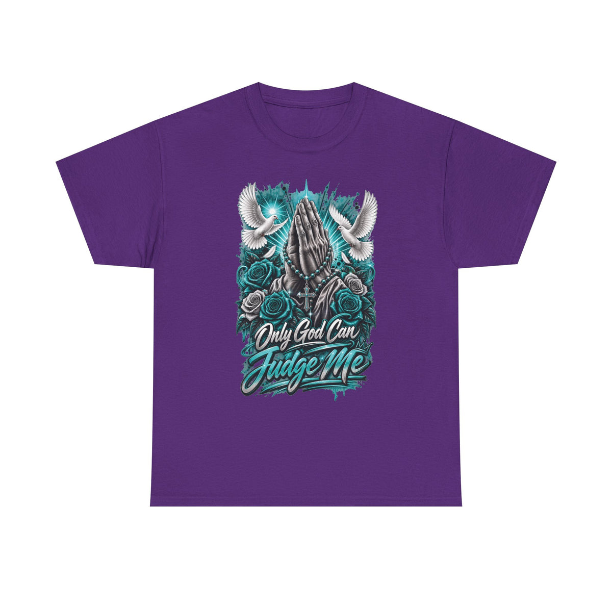 Only God Can Judge Me T-Shirt | Praying Hands, Doves, Roses