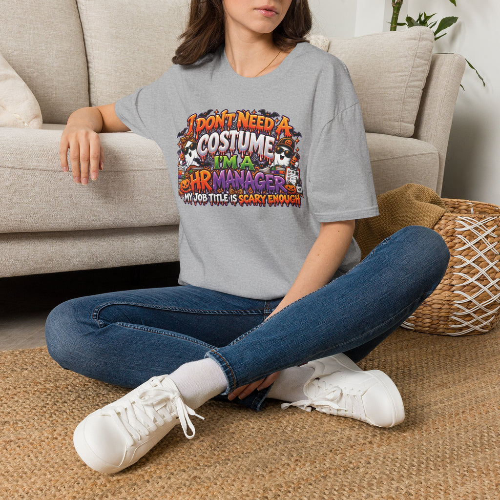 I Dont Need A Costume Im An HR Manager T-Shirt | Halloween HR Manager Shirt