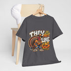They Not Like Us Turkey Tee | Streetwear Thanksgiving Graphic Shirt