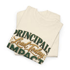 Principals Lead Today, Impact Tomorrow Inspirational T-Shirt