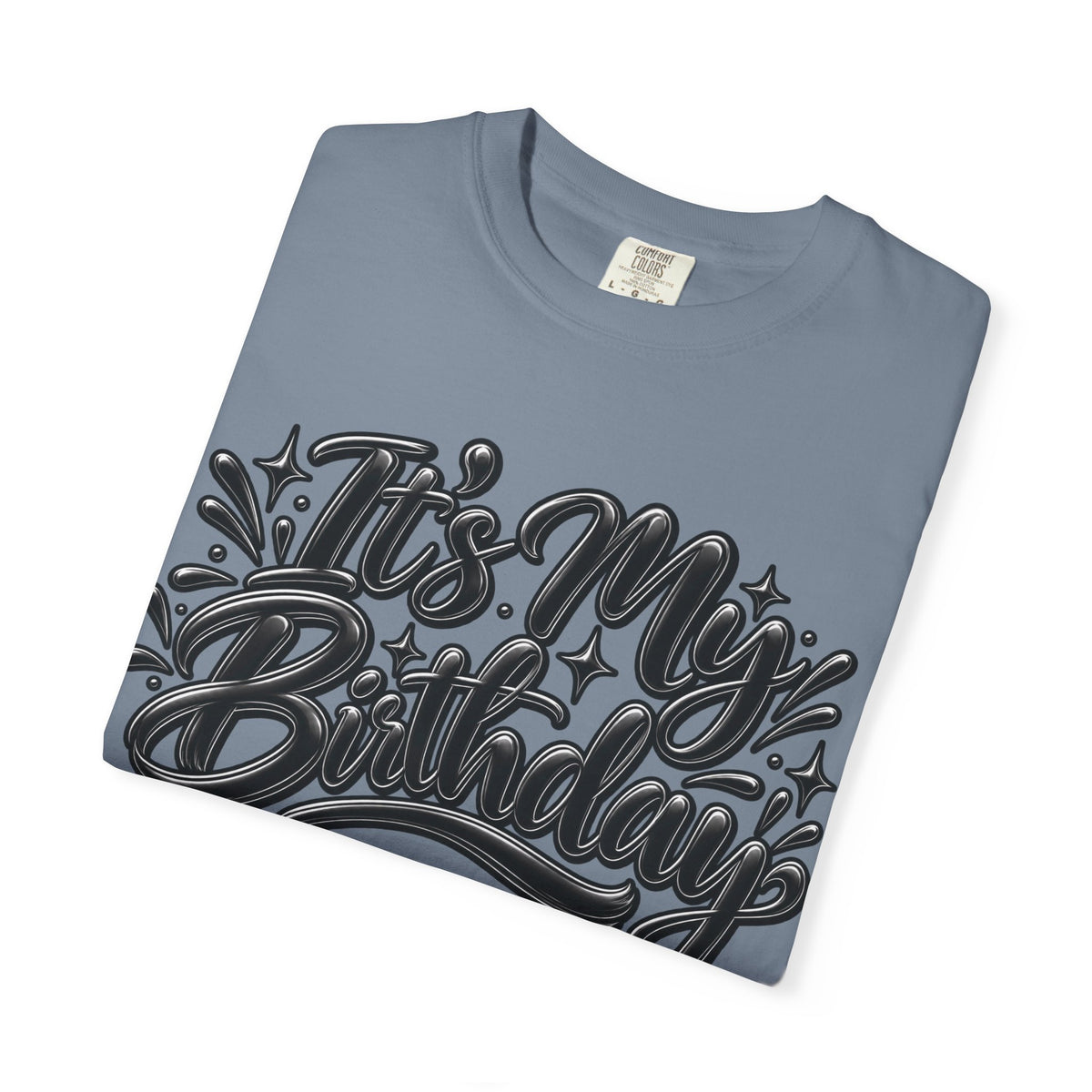 It’s My Birthday Graphic T-Shirt