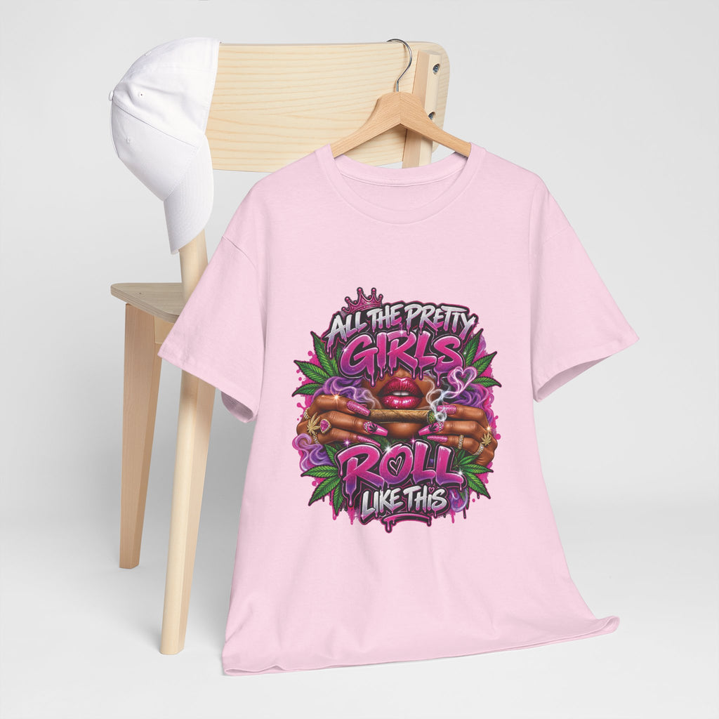 All The Pretty Girls Roll Like This T-Shirt | Pink Graffiti Cannabis Hands Design