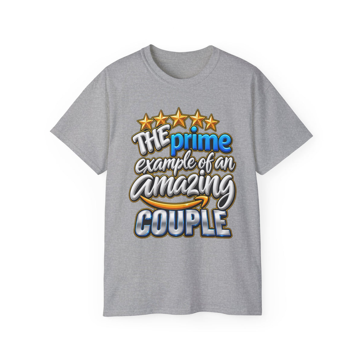 The Prime Example of an Amazing Couple T-Shirt
