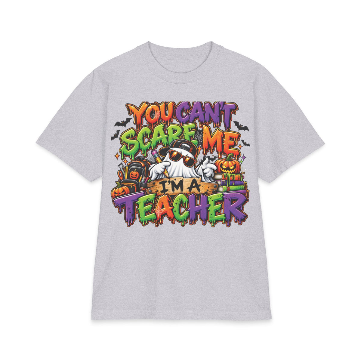 You Can't Scare Me I'm a Teacher Short Sleeve | Halloween Teacher Shirt