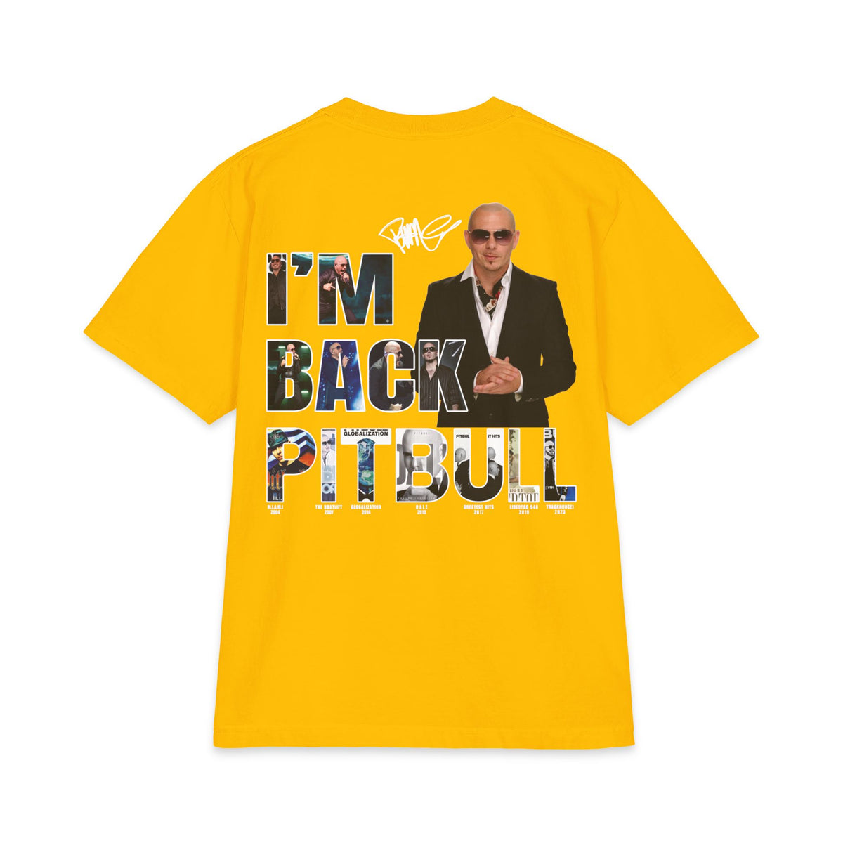 Pitbull I'm Back T-Shirt | Music Artist Tribute Shirt