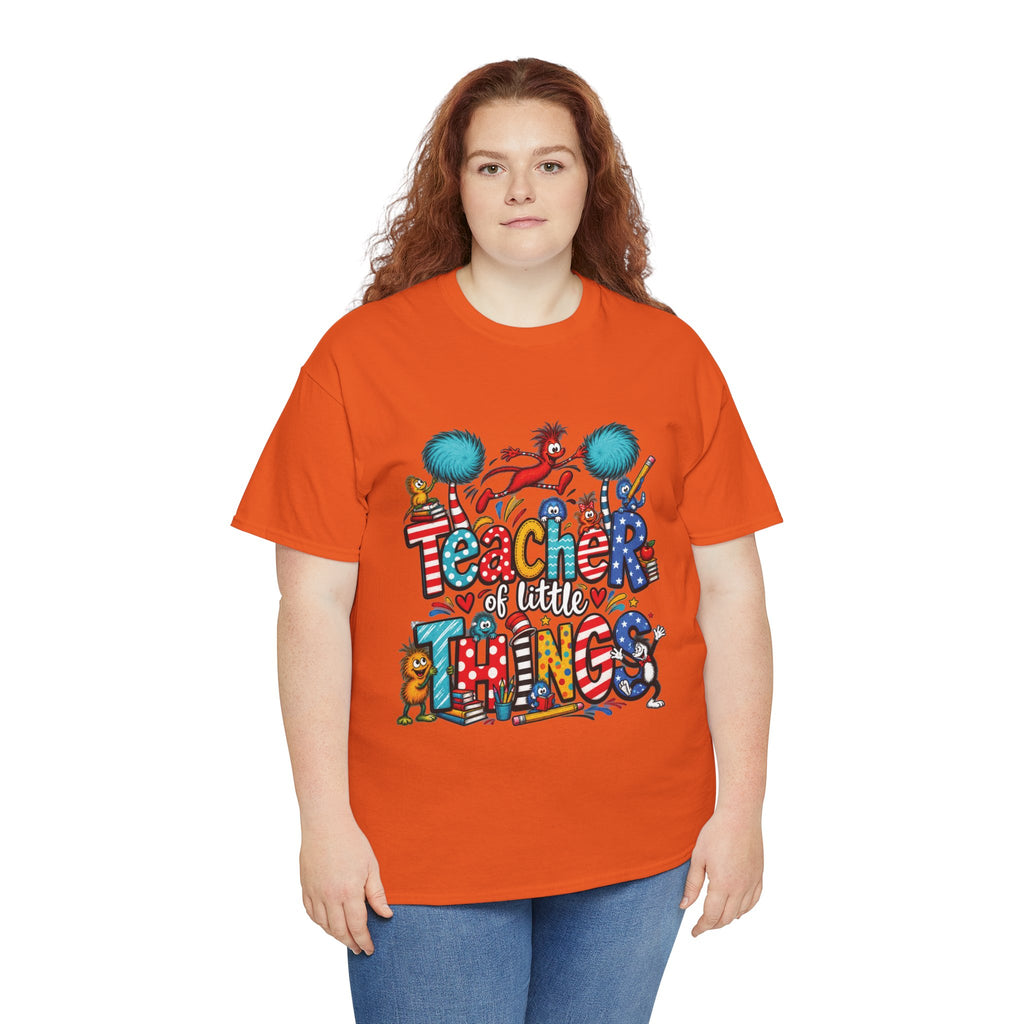 Teacher of Little Things T-Shirt | Colorful Dr. Seuss Style Kids Classroom Tee