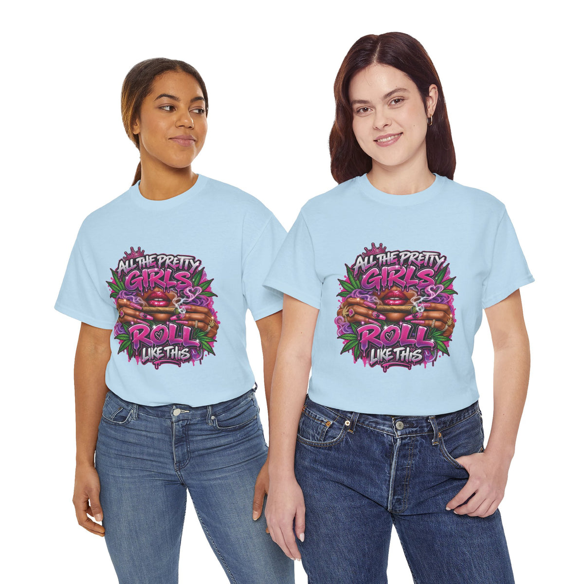 All The Pretty Girls Roll Like This T-Shirt | Pink Graffiti Cannabis Hands Design
