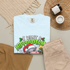 I Want a Hippopotamus for Christmas T-shirt | Hippo Christmas Tee