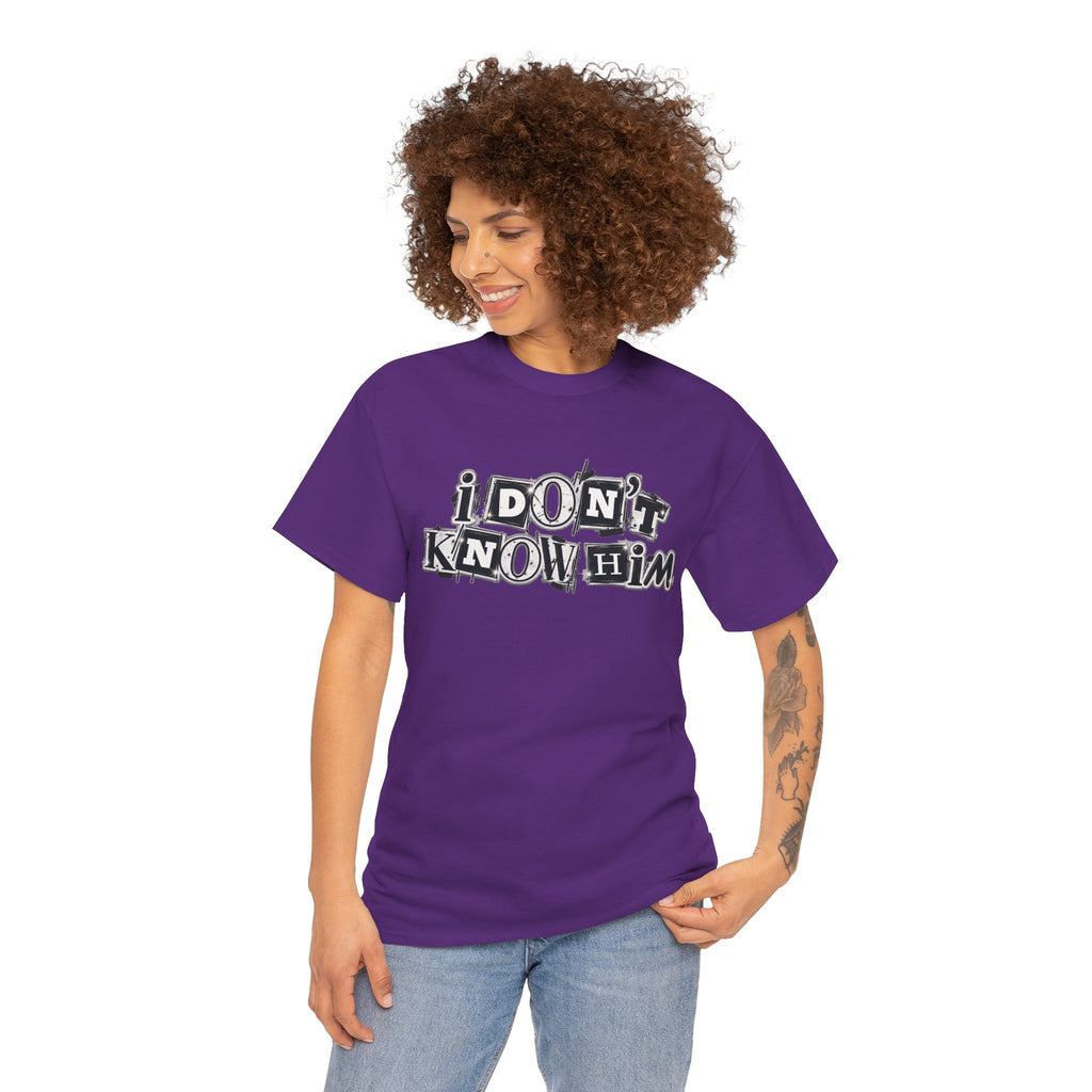 I Don’t Know Him Couples Statement T-Shirt