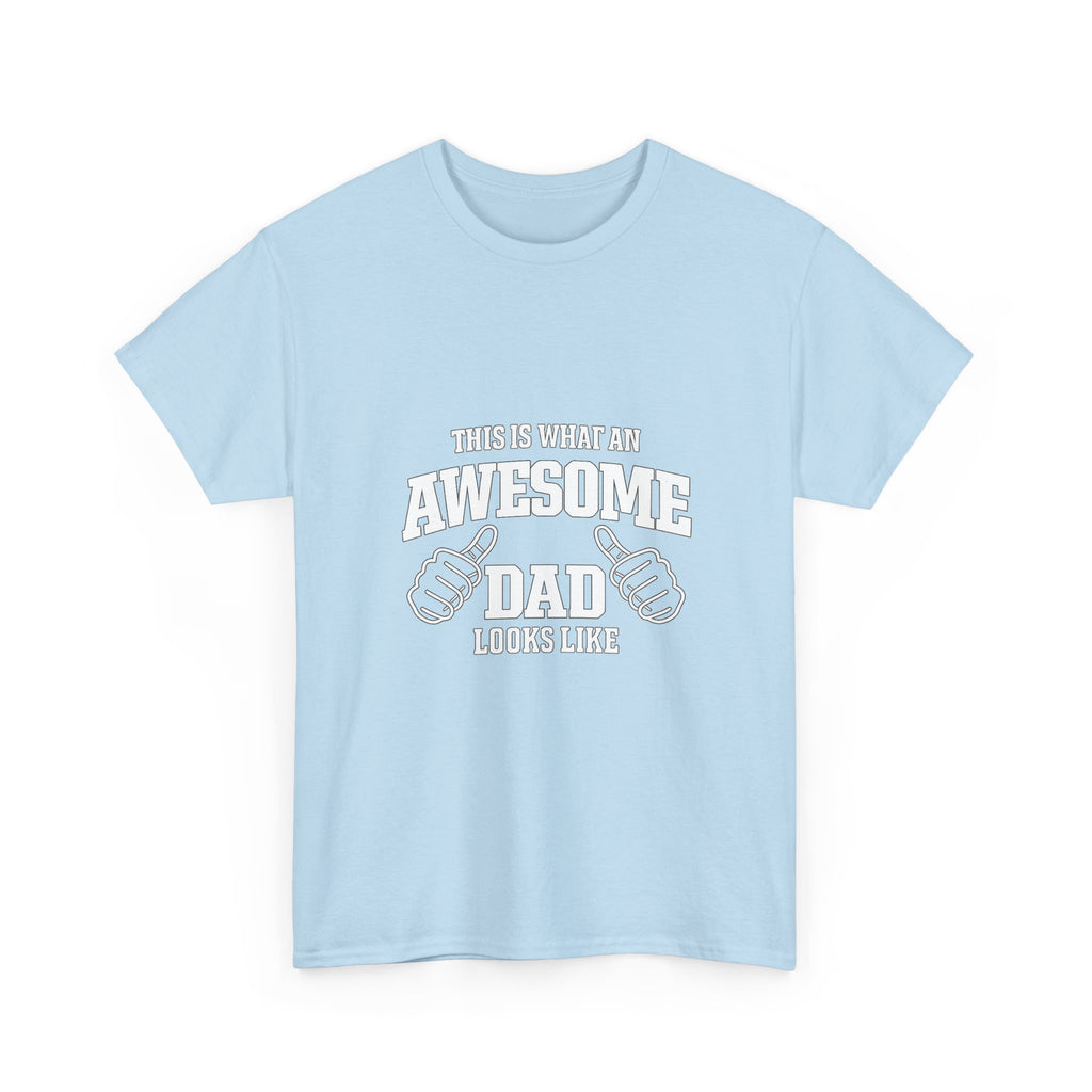 Awesome Dad T-Shirt | "This Is What An Awesome Dad Looks Like", Fathers Day Tee