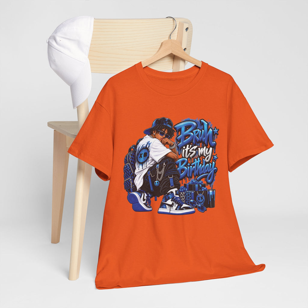 Bruh It’s My Birthday Graphic T-Shirt