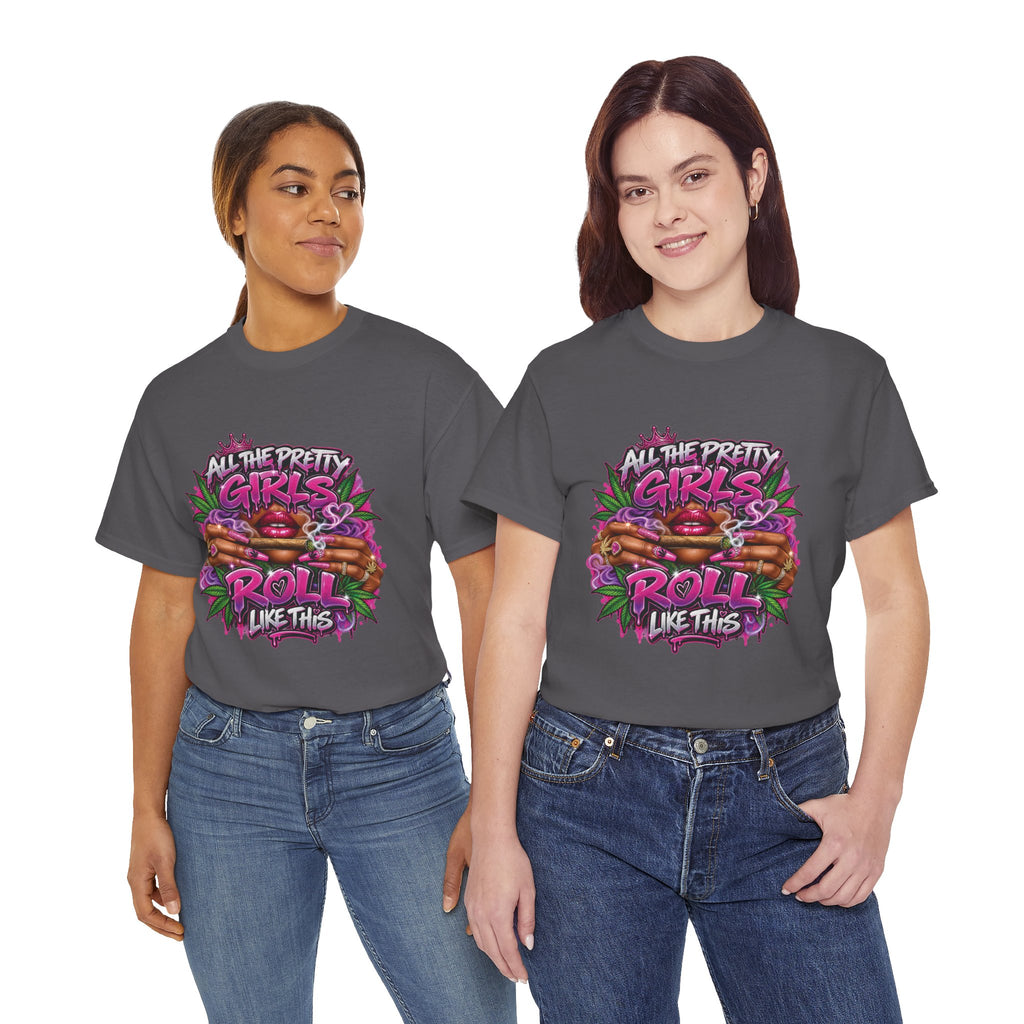 All The Pretty Girls Roll Like This T-Shirt | Pink Graffiti Cannabis Hands Design