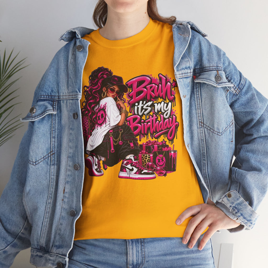 “Bruh, It’s My Birthday” Birthday Graphic T-Shirt