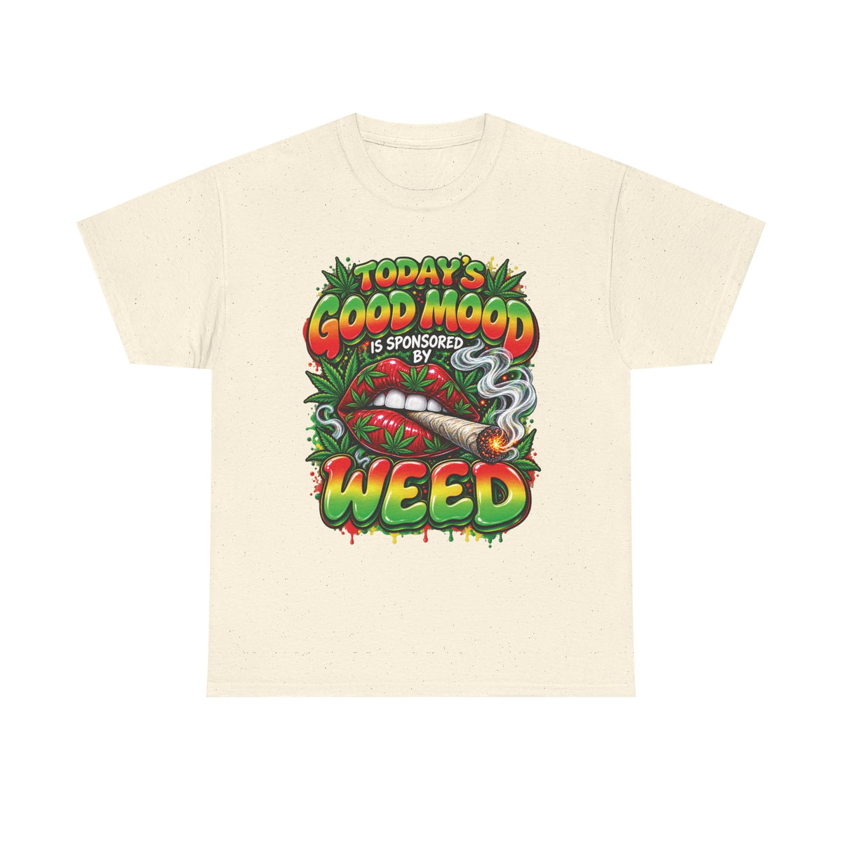 Todays Good Mood Is Sponsored By Weed Tee | Cannabis Graphic Shirt