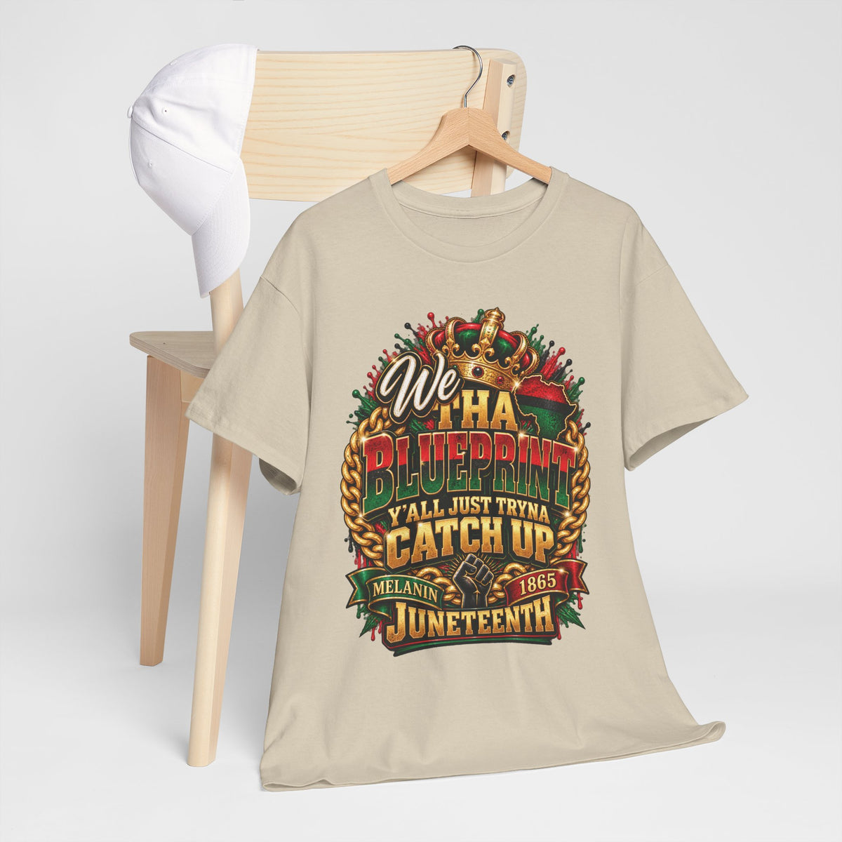 We Have the Blueprint Y'all Just Tryna Catch Up Juneteenth Tee | Melanin 1865