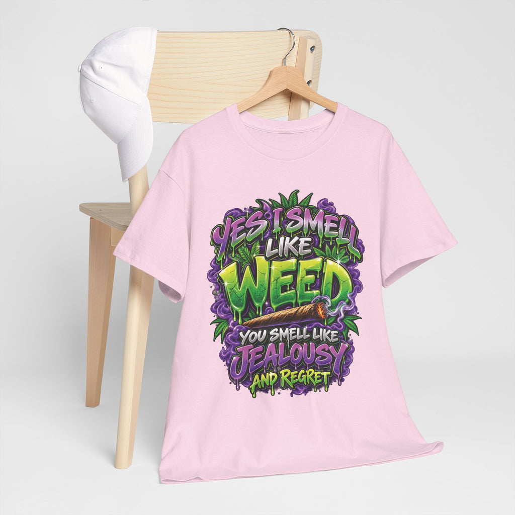 You Smell Like Weed T-Shirt | Cannabis Graphic Tee, Funny Stoner Slogan