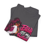 “Bruh, It’s My Birthday” Birthday Graphic T-Shirt