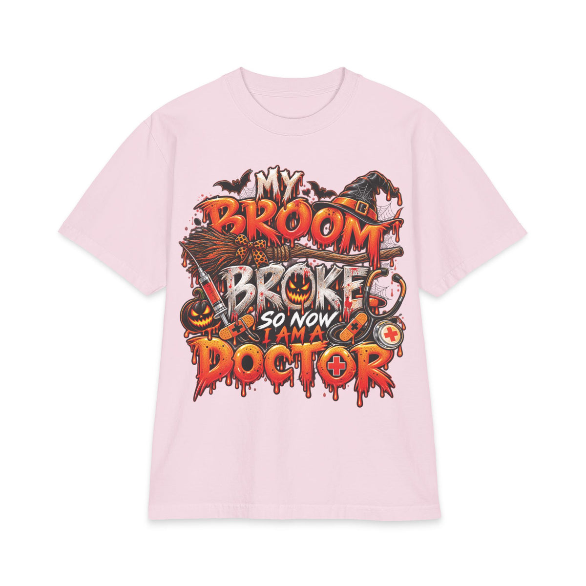 My Broom Broke So Now I Am A Doctor T-Shirt | Halloween Witch Humor