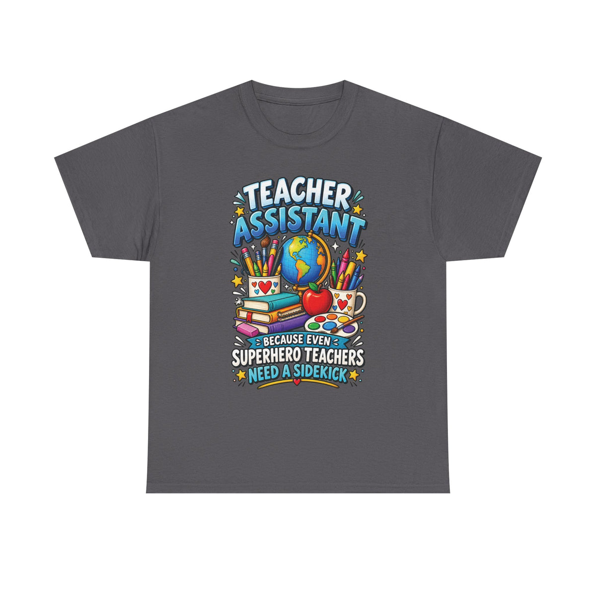 Teacher Assistant Tee | Colorful School Supplies, Globe, Apple, Superhero Theme