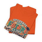 Students, Your Future Is Your Superpower T-Shirt