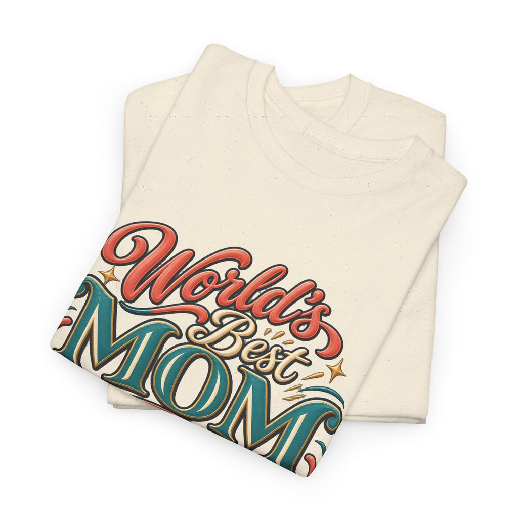 World’s Best Mom T-Shirt