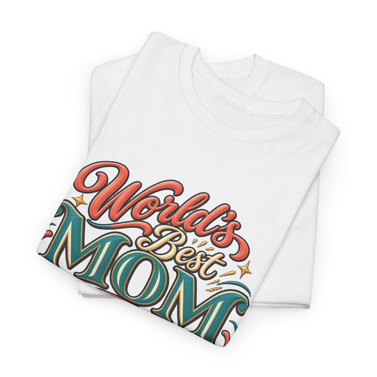World’s Best Mom T-Shirt