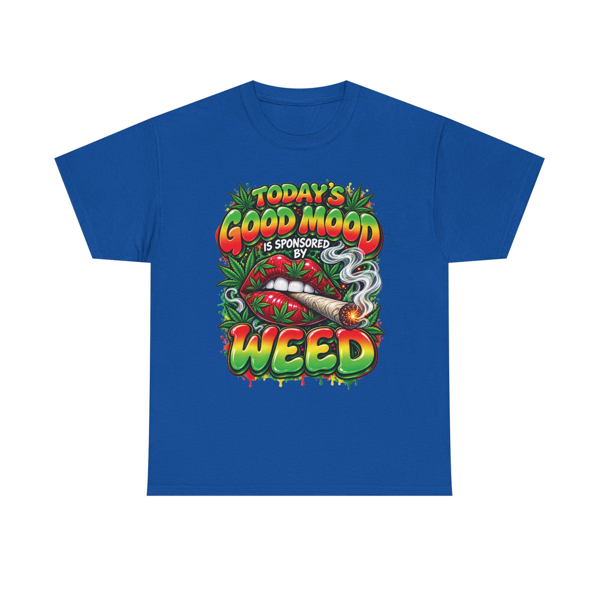 Todays Good Mood Is Sponsored By Weed Tee | Cannabis Graphic Shirt