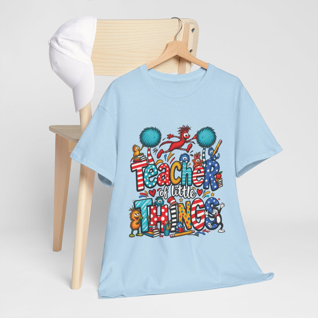Teacher of Little Things T-Shirt | Colorful Dr. Seuss Style Kids Classroom Tee