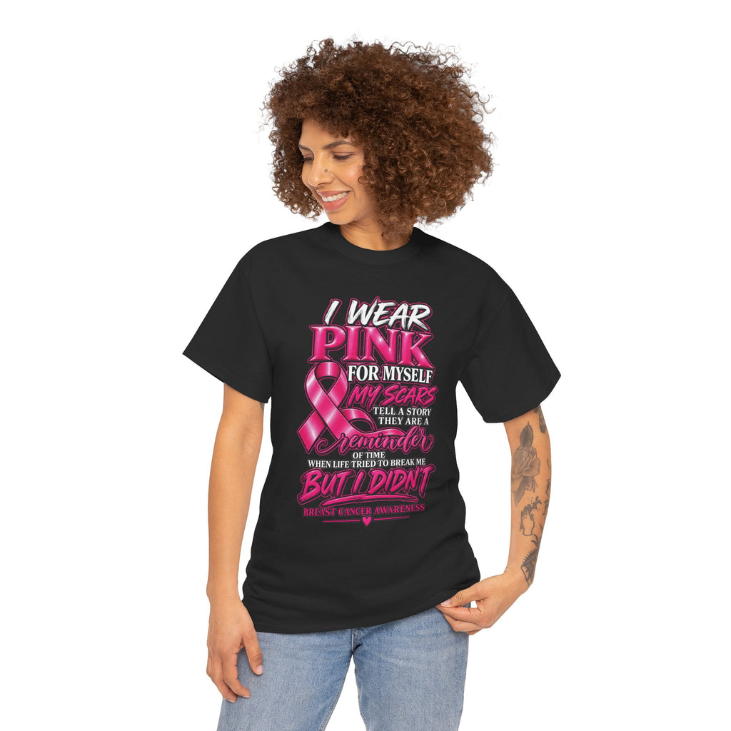 I Wear Pink For Myself T-Shirt | Breast Cancer Awareness Ribbon Tee