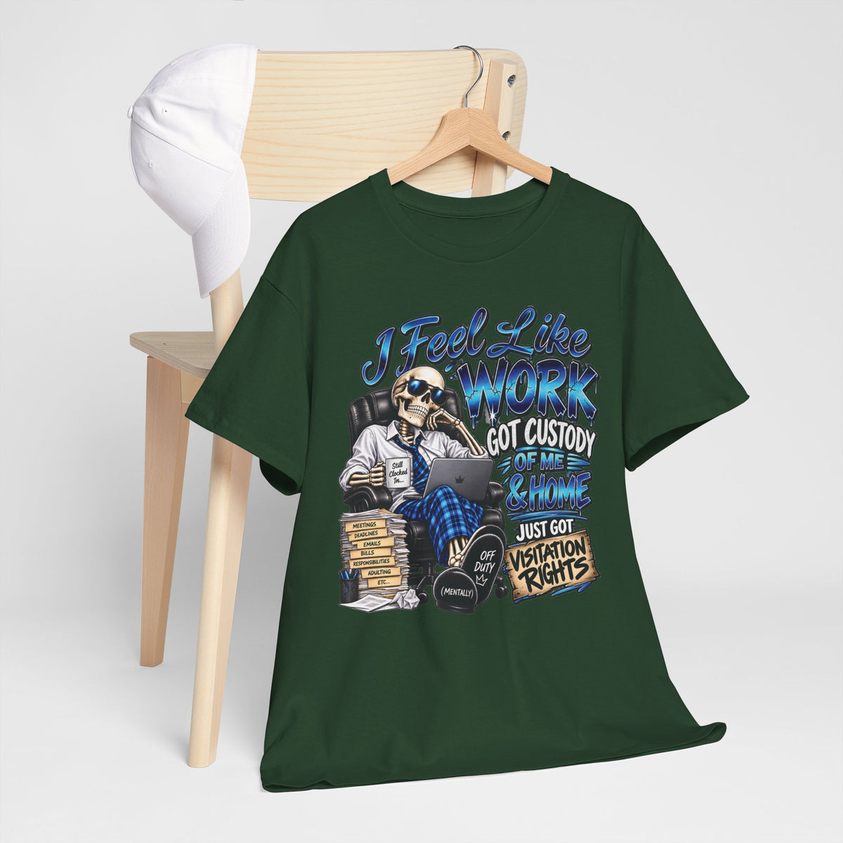 I Feel Like Work Got Custody of Me T-Shirt | Visitation Rights Graphic Tee