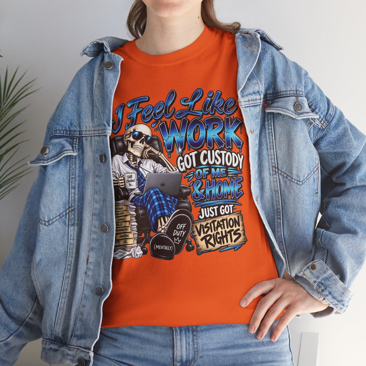 I Feel Like Work Got Custody of Me T-Shirt | Visitation Rights Graphic Tee