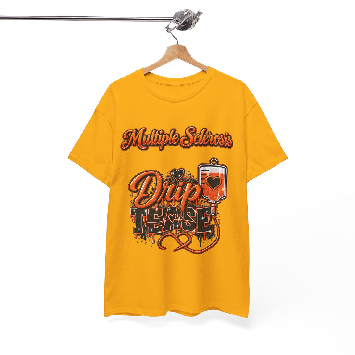 Multiple Sclerosis Drip Tease T-Shirt | MS Awareness design